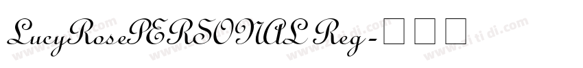 LucyRosePERSONAL Reg字体转换